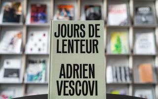 Adrien Vescovi – Jours de lenteur
