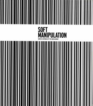 Soft Manipulation, 2009