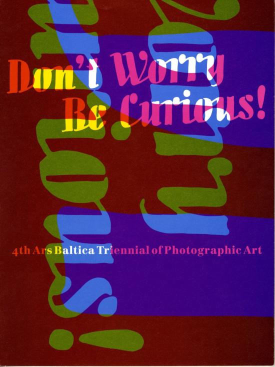 Don't Worry - Be Curious!, 2008