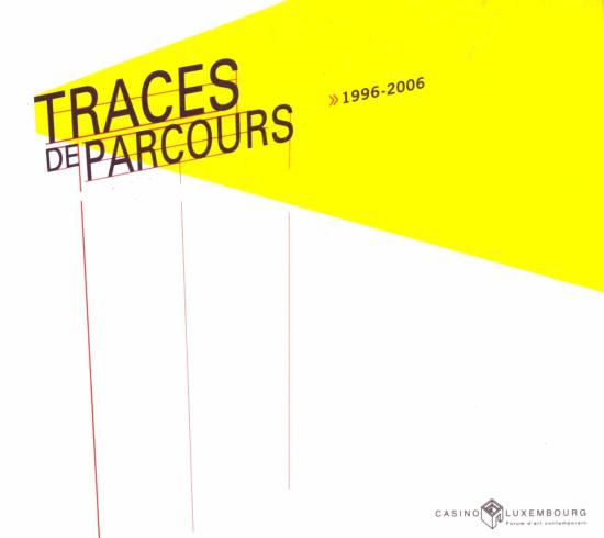 Traces de parcours 1996-2006