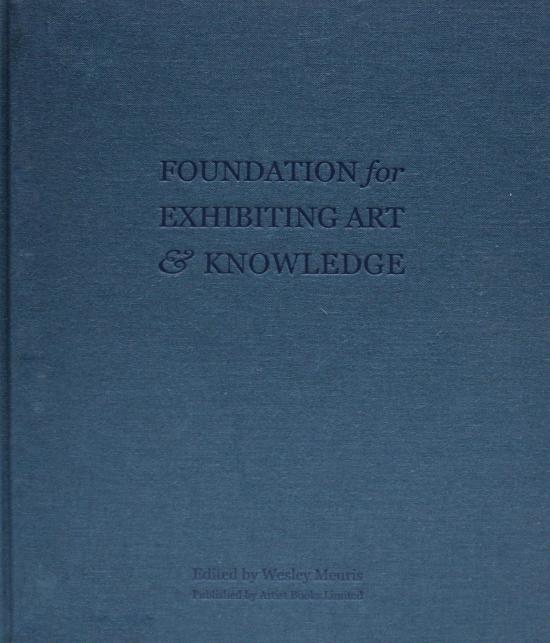 Wesley Meuris, Foundation for exhibiting art and knowledge, 2012