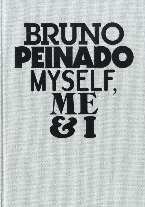 Bruno Peinado - Myself, Me & I